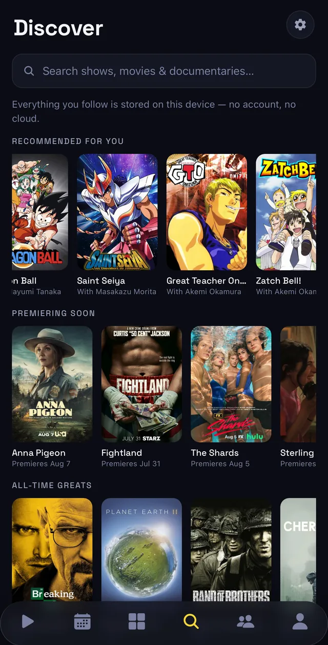 The Discover screen: a search field across shows, movies and documentaries, with rails for recommendations, shows premiering soon, and all-time greats.